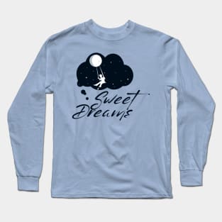 Sweet Dreams Long Sleeve T-Shirt